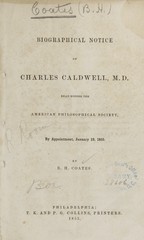 Biographical notice of Charles Caldwell, M. D: read before the American Philosophical Society, by appointment, January 19, 1855