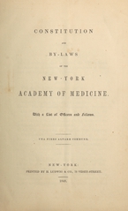 Constitution and by-laws of the New-York Academy of Medicine: with a list of officers and fellows