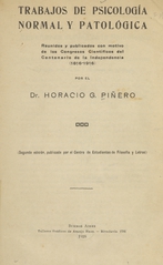 Trabajos de psicología normal y patológica: reunidos y publicados con motivo de los Congresos Científicos del Centenario de la Independencia (1816-1916)