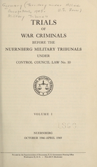 Trials of war criminals before the Nuernberg military tribunals under Control Council law no. 10 (Volume 1)