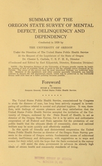 A summary of the Oregon state survey of mental defect, delinquency and dependency: conducted in 1920 by the University of Oregon under the direction of the United States Public Health Service at the request of the Legislature of the State of Oregon ; condensed and edited by Earl Kilpatrick