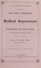 Valedictory delivered at the ninth annual commencement of the Medical Department of the University of the Pacific: at Mercantile Library Hall, December 7th, 1871