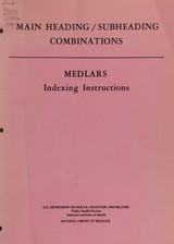 Main heading-subheading combinations: MEDLARS indexing instructions
