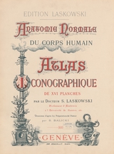 Anatomie normale du corps humain: atlas iconographique de XVI planches (Atlas)