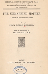 The unmarried mother: a study of five hundred cases