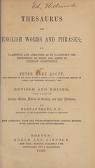 Thesaurus of English words and phrases: so classified and arranged as to facilitate the expression of ideas and assist in literary composition