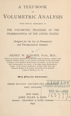 A text-book of volumetric analysis: with special reference to the volumetric processes of the pharmacopoeia of the United States : designed for the use of pharmacists and pharmaceutical students