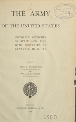 The Army of the United States: historical sketches of staff and line with portraits of generals-in-chief