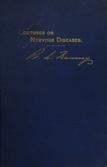 Lectures on nervous diseases from the standpoint of cerebral and spinal localization, and the later methods employed in the diagnosis and treatment of these affections