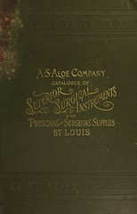 Aloe's illustrated and priced catalogue of superior surgical instruments, physician's supplies and hospital furnishings