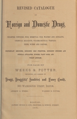Revised catalogue of foreign and domestic drugs: selected powders, fine essential oils, waters and extracts, chemical reagents, pharmaceutical preparations, wines and liquors, proprietary medicines, druggists' shop furniture, druggists' sundries and surgical appliances, sponges, fancy goods, and toilet articles
