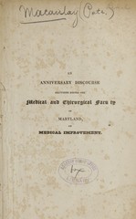 An anniversary discourse delivered before the Medical and Chirurgical Faculty of Maryland, Tuesday, June 3, 1823, on medical improvement