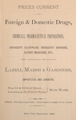 Prices current of foreign & domestic drugs, chemicals, pharmaceutical preparations, druggists' glassware, druggists' sundries, patent medicines, etc: kept constantly for sale by Lazell, Marsh & Gardiner