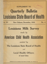 Louisiana milk survey made by American Child Health Association assisted by the Louisiana State Board of Health and local health officers of most cities