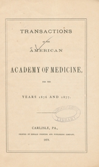 Transactions of the American Academy of Medicine for the years 1876 and 1877