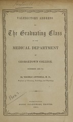 Valedictory address to the graduating class of the medical department of the Georgetown College, session 1860-61