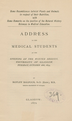 Some resemblances betwixt plants and animals in respect of their nutrition, with some remarks on the position of the natural history sciences in medical education: address to the medical students at the opening of the winter session, University of Glasgow, 1879