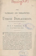 The pathology and therapeutics of uterine displacements