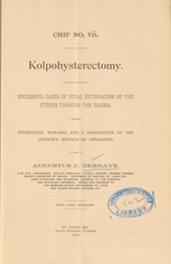 Kolpohysterectomy: successful cases of total extirpation of the uterus through the vagina, with epicritical remarks and a description of the author's method of operating