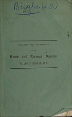 Anatomy and physiology of the brain and nervous system: an essay read to the Albany Phrenological Society, April 3, 1840