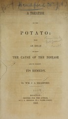 A treatise on the potato: with an essay to show the cause of the disease and to suggest its remedy