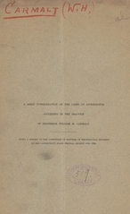 A brief consideration of the cases of appendicitis occurring in the practice of Professor William H. Carmalt: being a report to the Committee on Matters of Professional Interest of the Connecticut State Medical Society for 1894