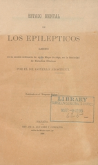 Estado mental de los epilepticos: leido en la sesion ordinaria de 23 de mayo de 1890, en la Sociedad de Estudios Clinicos
