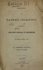 Report on pauper insanity: presented to the city council of Baltimore, on March 28th, 1845