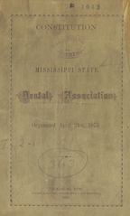 Constitution of the Mississippi State Dental Association: organized April 21st, 1875