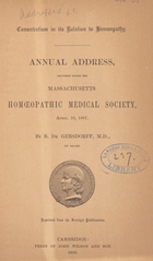 Conservatism in its relation to homoeopathy: annual address, delivered beforre the Massachusetts Homoeopathic Medical Society, April 10, 1867