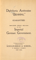 Diphtheria antitoxine "Behring", guaranteed under official seal by the Imperial German Government