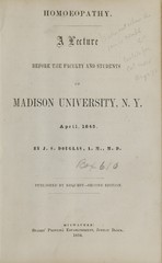 Homoeopathy : a lecture before the faculty and students of Madison University, N. Y., April, 1845