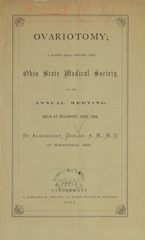 Ovariotomy: a paper read before the Ohio State Medical Society at its annual meeting, held at Delaware, June, 1868