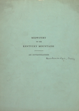 Midwifery in the Kentucky mountains: an investigation