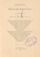 Interesting medical and surgical cases in the practice of Samuel W. Francis