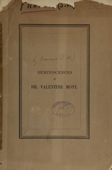 Memoir of the life and character of Prof. Valentine Mott, facile princeps
