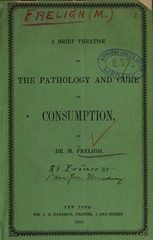 A brief treatise on the pathology and cure of consumption