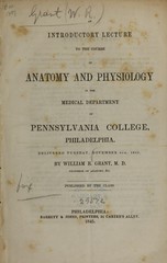 An introductory lecture to the course of anatomy and physiology in the medical department of Pennsylvania College, Philadelphia: delivered Tuesday, November 4th, 1845