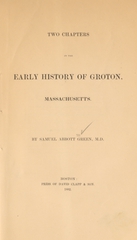 Two chapters in the early history of Groton, Massachusetts