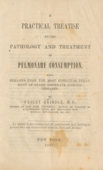 A practical treatise on the pathology and treatment of pulmonary consumption: also, remarks upon the most effectual treatment of other obstinate chronic diseases