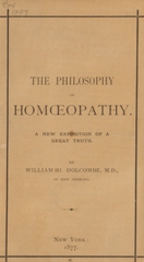 The philosophy of homoeopathy: a new exposition of a great truth