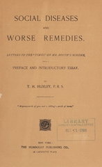 Social diseases, and worse remedies: letters to the "Times" on Mr. Booth's scheme, with a preface and introductory essay