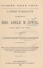 A brief narrative of the life of Mrs. Adele M. Jewel (being deaf and dumb)