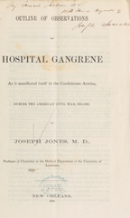 Outline of observations on hospital gangrene: as it manifested itself in the Confederate armies, during the American Civil War, 1861-1865