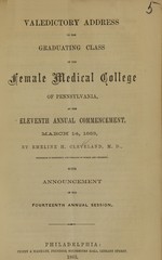 Valedictory address to the graduating class of the Female Medical College of Pennsylvania: at the eleventh annual commencement, March 14, 1863