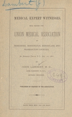 Medical expert witnesses: read before the Union Medical Association of Berkshire, Bennington, Rensselaer and Washington Counties, at Hoosick Falls, N.Y., Oct. 12, 1881