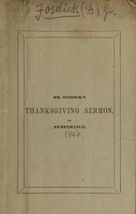 Scriptural temperance: a sermon, delivered in the Hollis Street meeting house, Boston, on Thanksgiving Day, Nov. 26, 1846