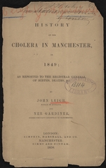 History of the cholera in Manchester, in 1849: as reported to the Registrar General of Births, Deaths, &c