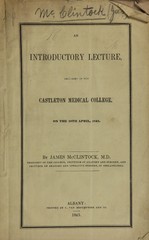 An introductory lecture, delivered in the Castleton Medical College, on the 10th April, 1843