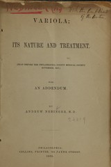 Variola, its nature and treatment: with an addendum : read before the Philadelphia County Medical Society, November, 1857